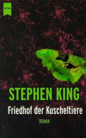 Friedhof der Kuscheltiere. by Stephen King