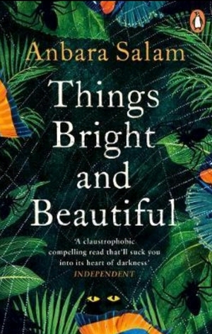Things Bright and Beautiful by Anbara Salam