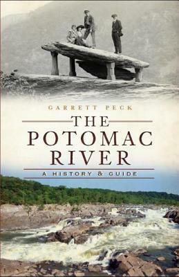 The Potomac River: A History & Guide by Garrett Peck