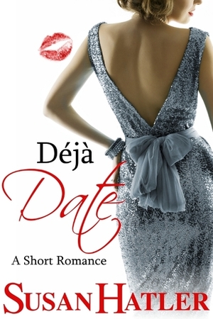 Déjà Date by Susan Hatler