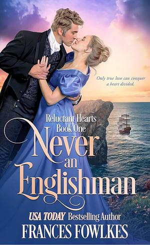 Never an Englishman by Frances Fowlkes