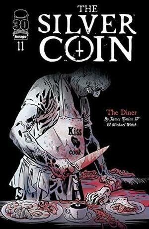 The Silver Coin #11 by Michael Walsh, James Tynion IV