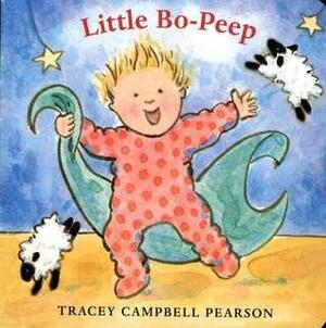 Little Bo-Peep by Tracey Campbell Pearson