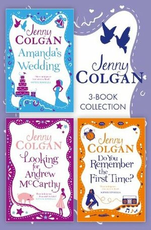 Jenny Colgan 3-Book Collection: Amanda's Wedding, Do You Remember the First Time?, Looking For Andrew McCarthy by Jenny Colgan