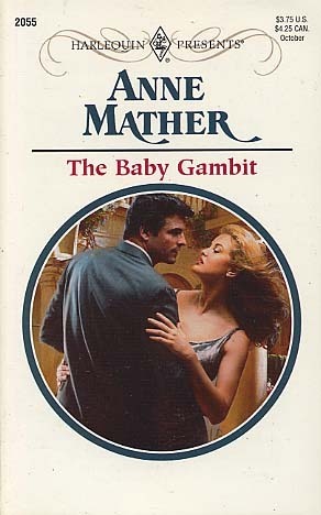 The Baby Gambit by Anne Mather