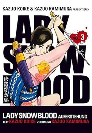 Lady Snowblood 3: Auferstehung by Kazuo Koike