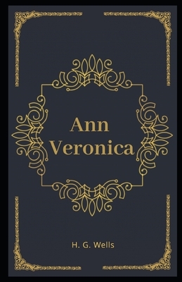 Ann Veronica Illustrated by H.G. Wells