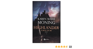 Highlander. Torna da me by Karen Marie Moning