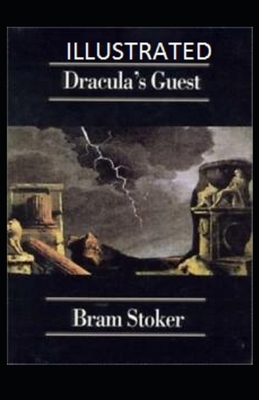 Dracula's Guest Illustrated by Bram Stoker