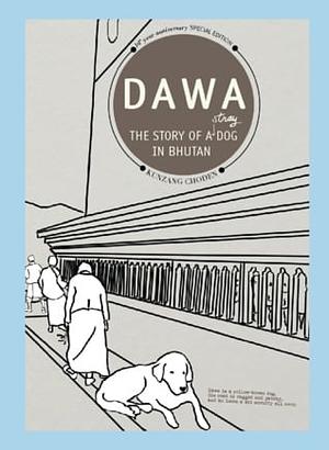 Dawa: The Story of a Stray dog in Bhutan by Kunzang Choden