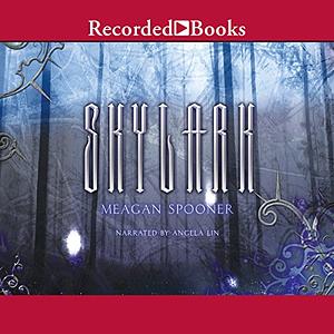 Skylark by Meagan Spooner