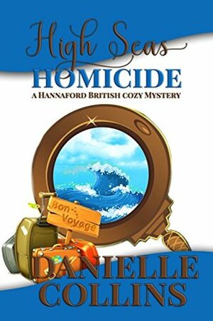 High Seas Homicide by Danielle Collins