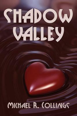 Shadow Valley: A Novel of Horror by Michael R. Collings