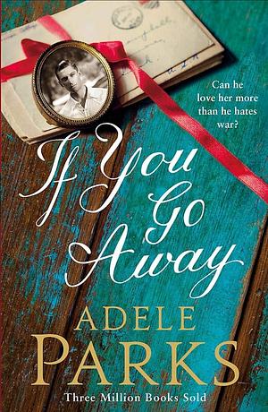 If You Go Away by Adele Parks