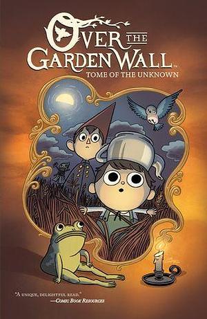 Over the Garden Wall: Tome of the Unknown by Jim Campbell, Pat McHale, Pat McHale