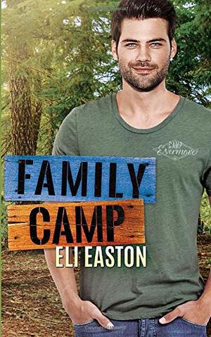 Family Camp by Eli Easton