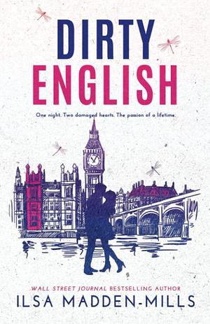 Dirty English by Ilsa Madden-Mills
