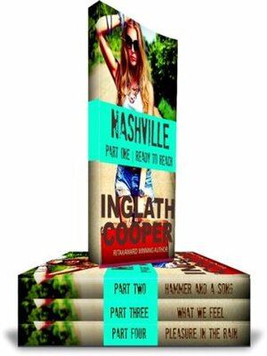 Nashville - Boxed Set - Part One, Two, Three and Four by Inglath Cooper