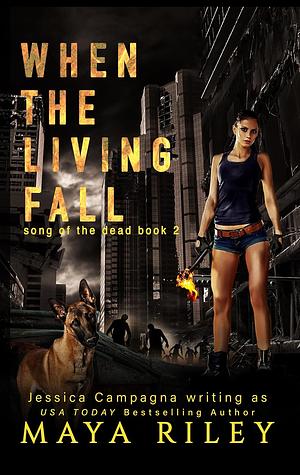 When the living fall by Maya Riley