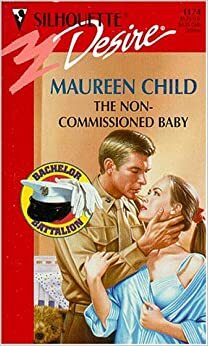 The Non-Commissioned Baby by Maureen Child