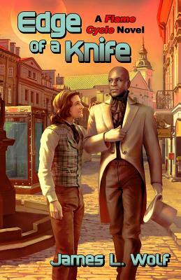 Edge of a Knife by James L. Wolf