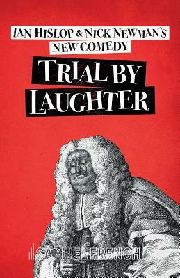 Trial by Laughter by Ian Hislop, Nick Newman