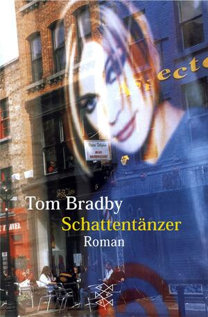 Schattentänzer: Roman by Tom Bradby