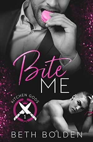 Bite Me by Beth Bolden