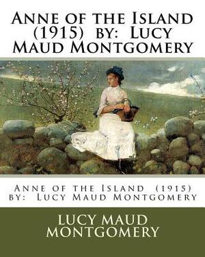 Anne of the Island by L.M. Montgomery