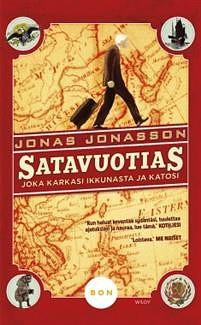 Satavuotias joka karkasi ikkunasta ja katosi by Jonas Jonasson