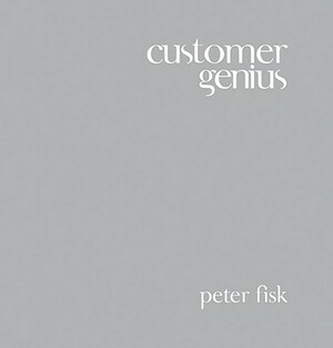 Customer Genius by Peter Fisk