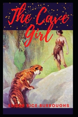 The Cave Girl Illustrated by Edgar Rice Burroughs