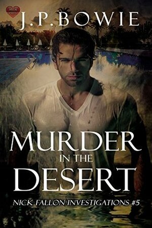 Murder in the Desert by J.P. Bowie