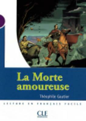 La Morte Amoureuse (Level 1) by Théophile Gautier