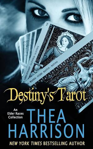 Destiny's Tarot by Thea Harrison