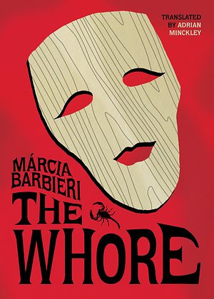 The Whore by Márcia Barbieri