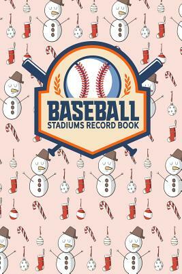 Baseball Stadiums Record Book by Rogue Plus Publishing