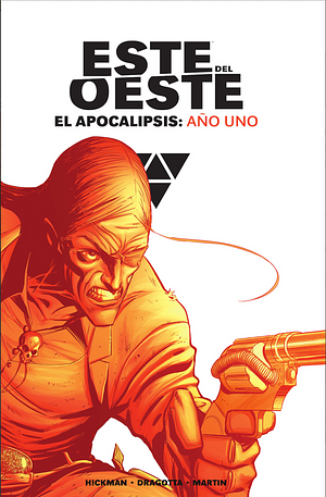 Este Del Oeste El Apocalipsis: Año Uno by Nick Dragotta, Frank Martin, Jonathan Hickman