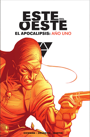 Este Del Oeste El Apocalipsis: Año Uno by Nick Dragotta, Jonathan Hickman, Frank Martin