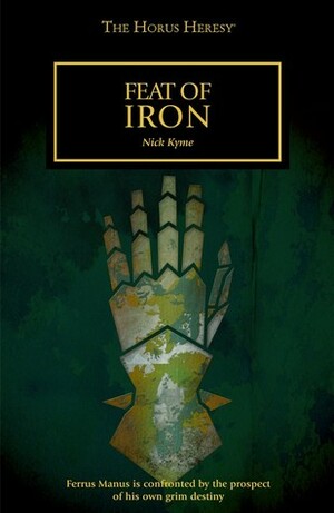 Feat of Iron by Nick Kyme