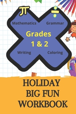 Holiday Big Fun Workbook: Grades 1 & 2 Highlights Summer Learning by Jack Brown