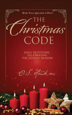 The Christmas Code Booklet: Daily Devotions Celebrating the Advent Season by O. S. Hawkins