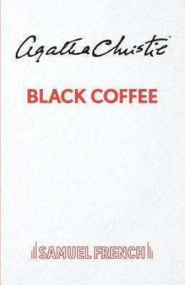 Black Coffee (Original Play) by Agatha Christie
