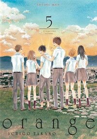 Orange, Tome 5 by Ichigo Takano