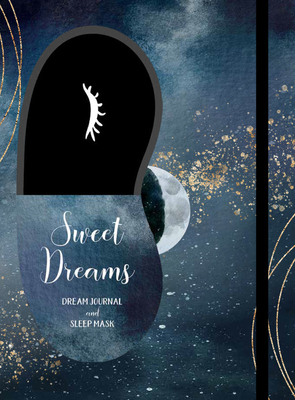 Sweet Dreams Sleep Kit: Sleep Journal and Mask by Editors of Rock Point