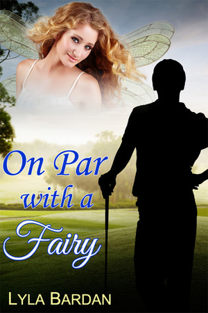 On Par with a Fairy by Lyla Bardan