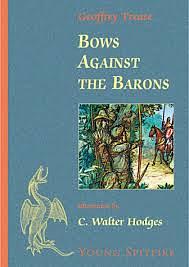 Bows Against The Barons by Geoffrey Trease