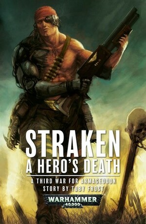Straken: A Hero's Death by Toby Frost