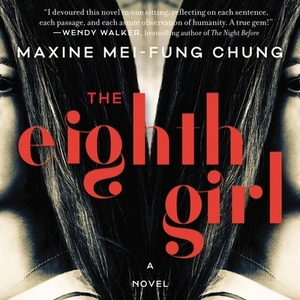 The Eighth Girl by Maxine Mei-Fung Chung