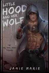 Little Hood and Her Wolf by Janie Marie